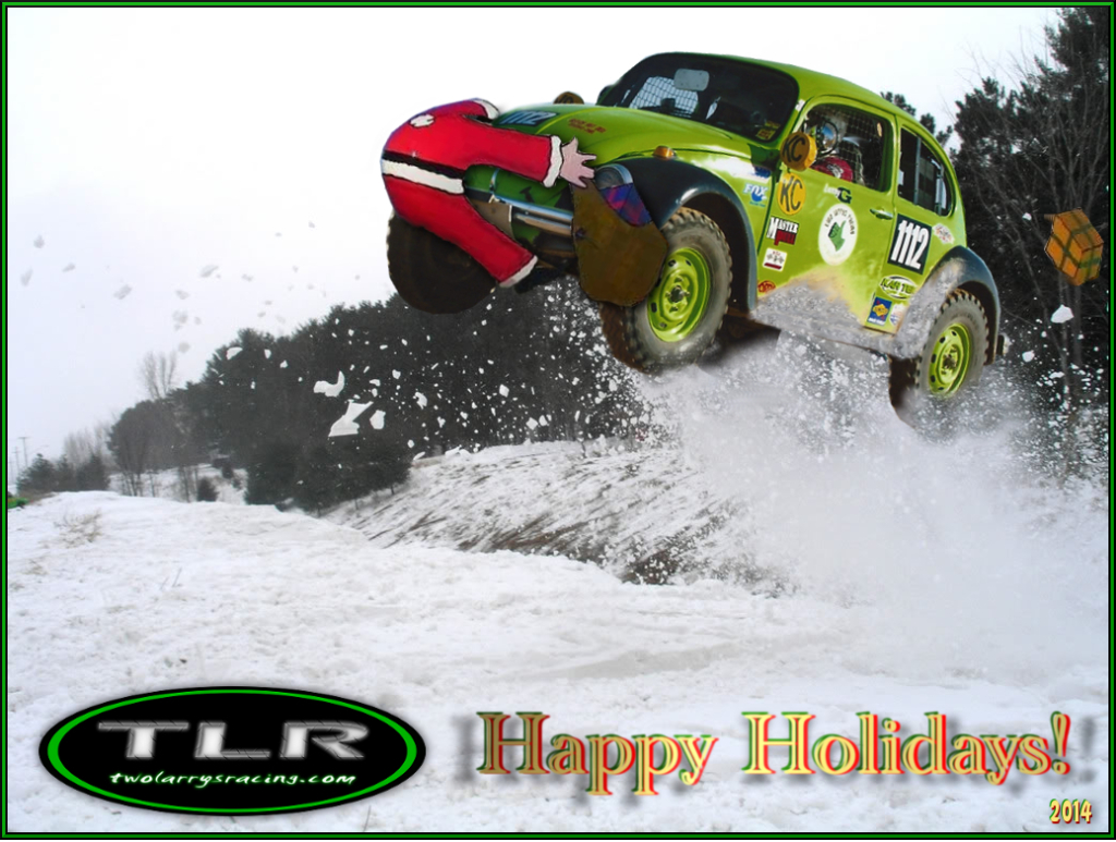 Happy Holidays from Two Larrys Racing and the Green Booger!
